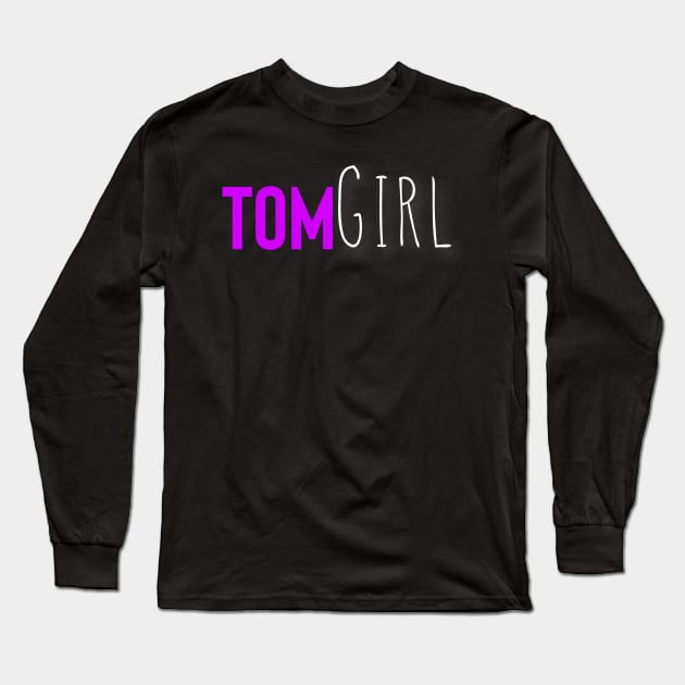 Tomgirl Long Sleeve T-Shirt by Raw Designs LDN